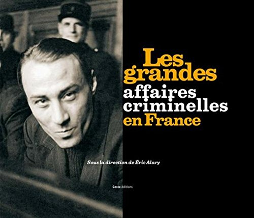 Les grandes affaires criminelles en France