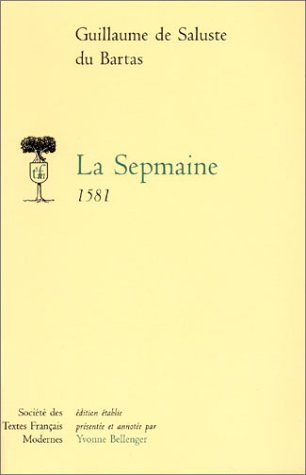 la sepmaine (texte de 1581)