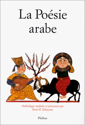 La poésie arabe : des origines à nos jours