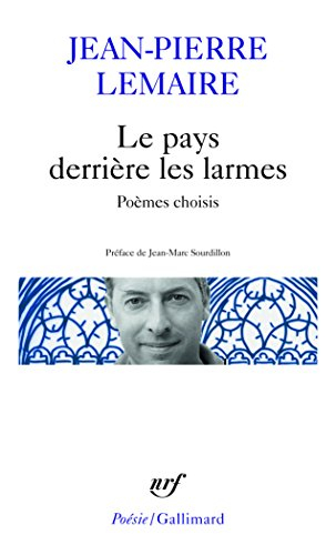 Le pays derrière les larmes : poèmes choisis