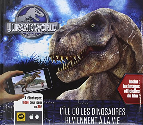 Jurassic World : l'île où les dinosaures reviennent à la vie