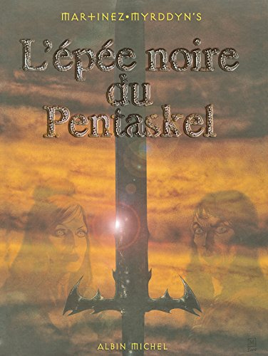 L'épée noire du Pentaskel. Vol. 1. Morlooth