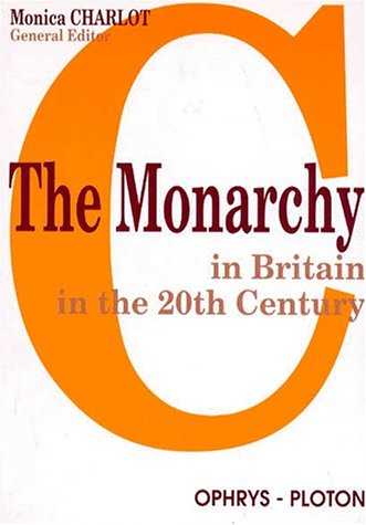 The Monarchy in Britain in the 20th century
