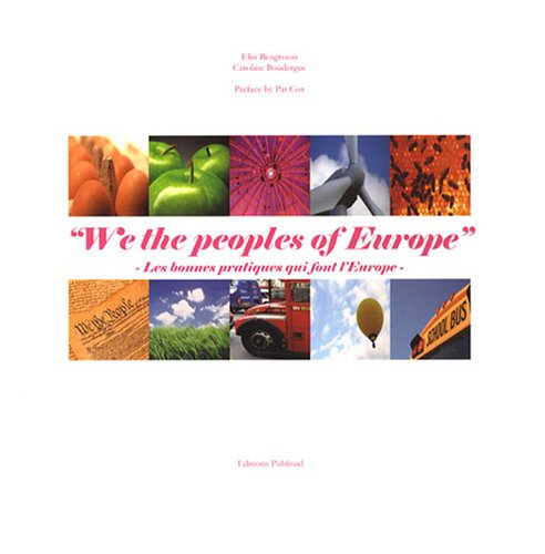 We the peoples of Europe : les bonnes pratiques qui font l'Europe