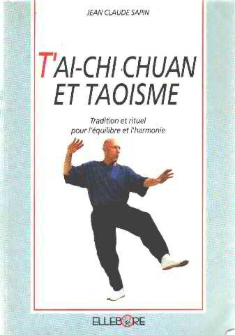 T'ai-Chi Chuan et taoisme : tradition et rituel pour l'équilibre et l'harmonie