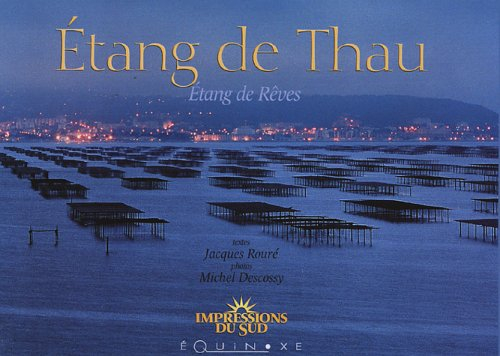 L'étang de Thau : étang de rêve