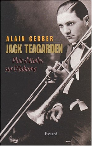 Jack Teagarden, pluie d'étoiles sur l'Alabama