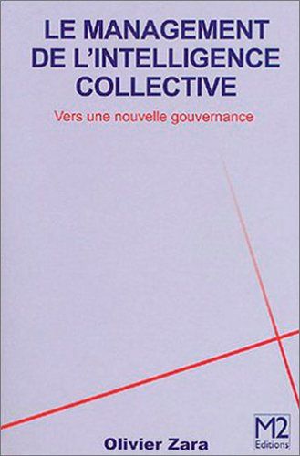 Le management de l'intelligence collective : vers une nouvelle gouvernance