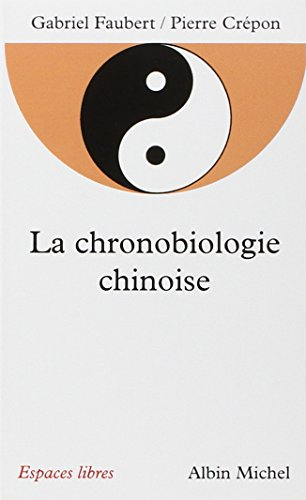 La chronobiologie chinoise
