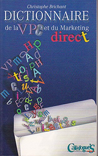 Dictionnaire de la VPC et du Marketing direct