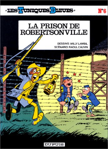 Les Tuniques bleues. Vol. 6. La prison de Robertsonville