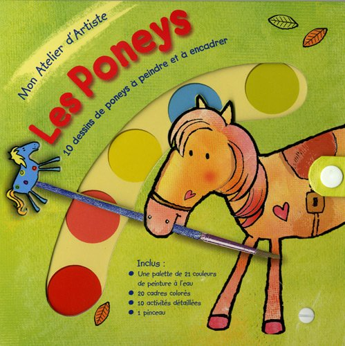 Les poneys : 10 dessins de poneys à peindre et à encadrer