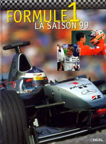 formule 1 : championnat du monde : la saison 99
