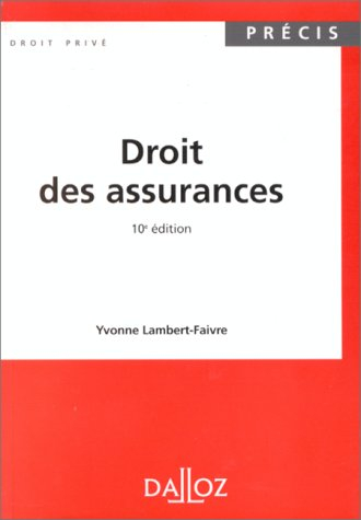 DROIT DES ASSURANCES. 10ème édition 1998
