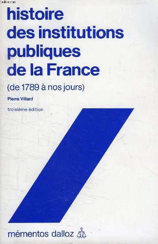 histoire des institutions publiques de la france (de 1789 à nos jours)