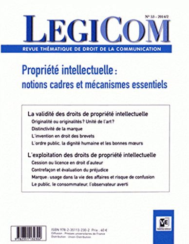 Légicom, n° 53. Propriété intellectuelle : notions cadres et mécanismes essentiels