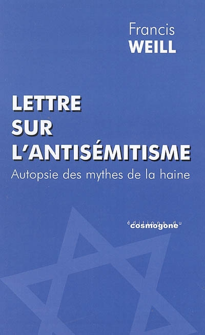 Lettre sur l'antisémitisme : autopsie des mythes de la haine
