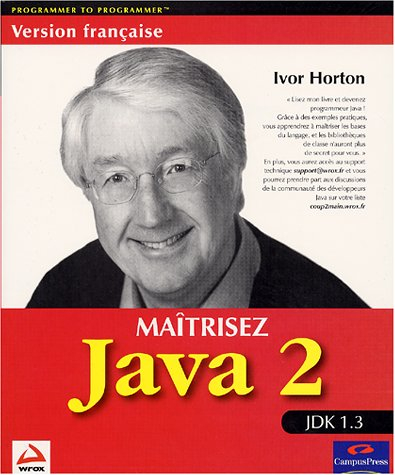 Maîtrisez Java 2 : JDK 1.3