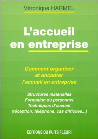 L'accueil en entreprises : comment organiser et encadrer l'accueil en entreprise