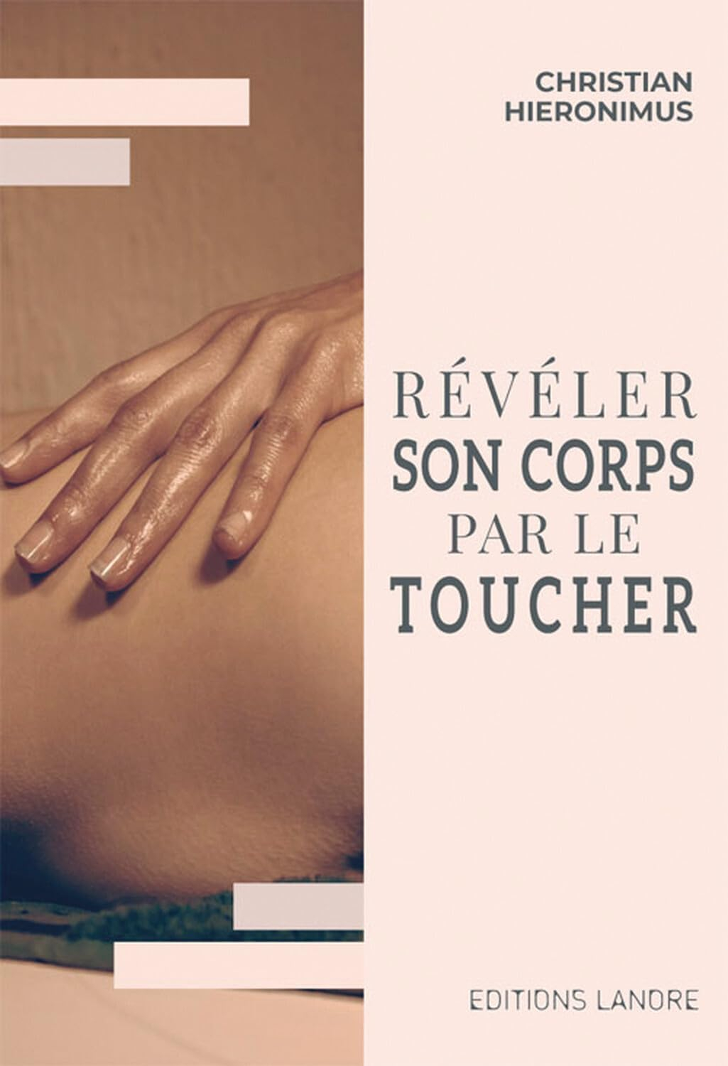 Révéler son corps par le toucher