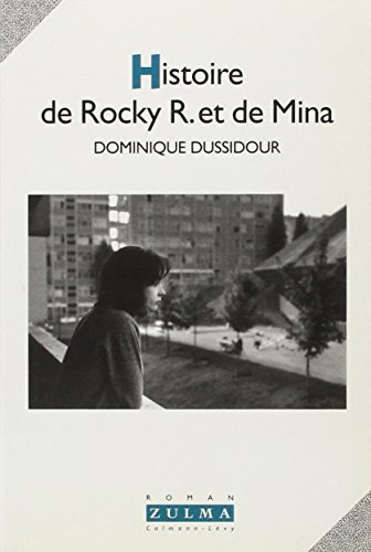 Histoire de Rocky R. et de Mina