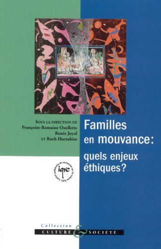 Familles en mouvance : quels enjeux éthiques ?