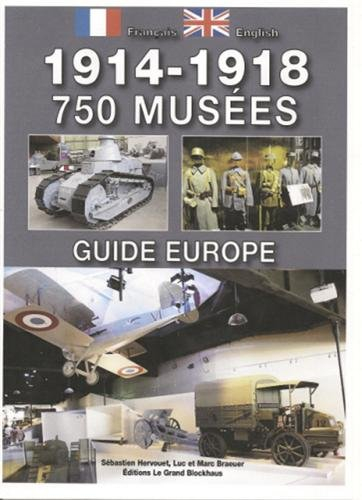 1914-1918, 750 musées : guide Europe