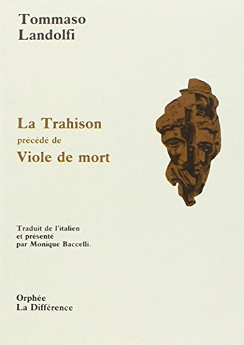 La trahison. Viole de mort