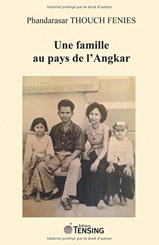 Une famille au pays de l'Angkar : témoignage