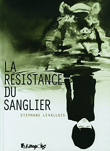 La résistance du sanglier