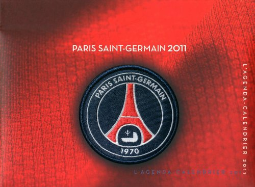 Paris Saint-Germain 2011 : l'agenda-calendrier
