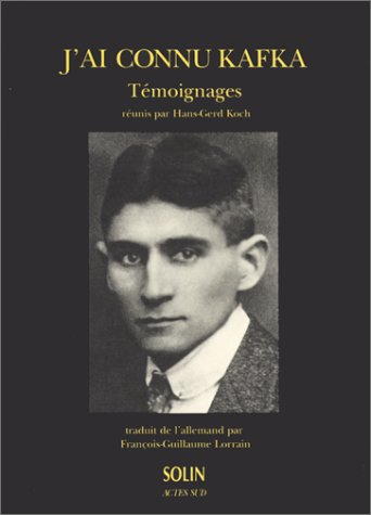 J'ai connu Kafka : témoignages