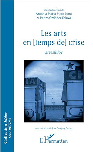 Les arts en (temps de) crise : Artes (h)oy