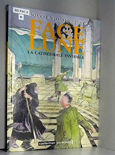 Face de lune. Vol. 2. La cathédrale invisible