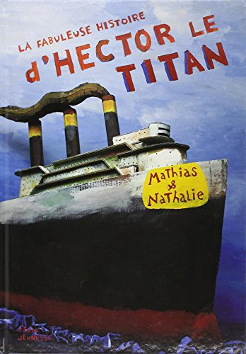La fabuleuse histoire d'Hector le titan