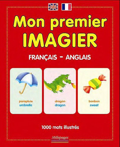 Mon premier imagier français-anglais : un imagier illustré de 1.000 mots
