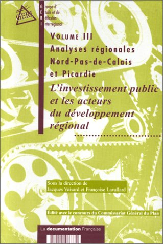 L'investissement public et les acteurs du développement régional : contrats de plan Etat-Région, fon
