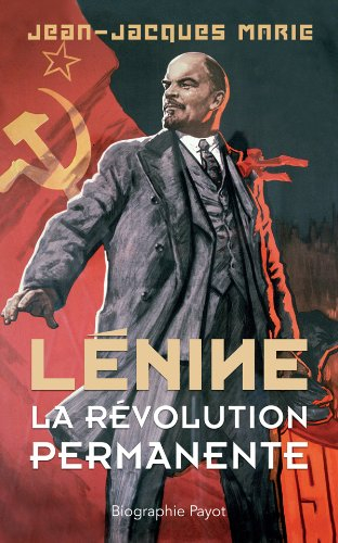 Lénine : la révolution permanente