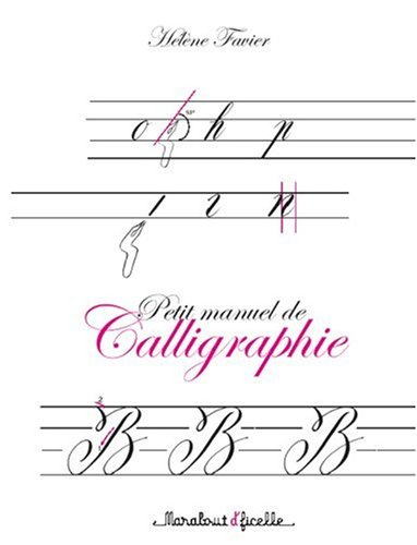 Petit manuel de calligraphie : calligraphie latine