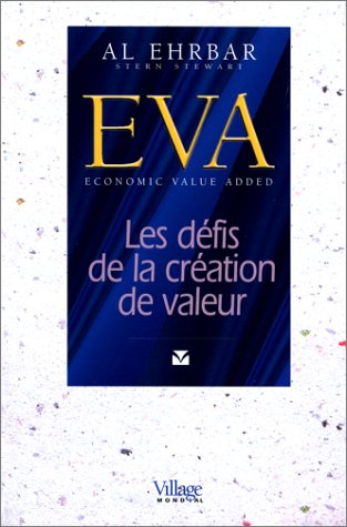 EVA : les défis de la création de la valeur