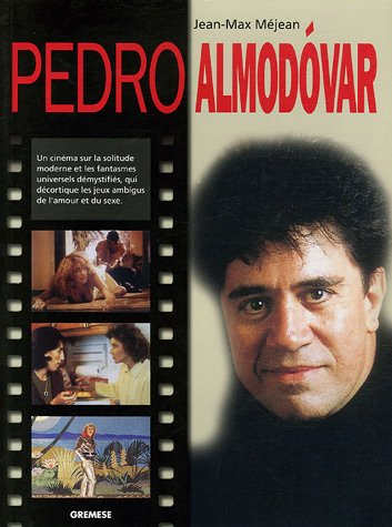 Pedro Almodovar : un cinéma sur la solitude moderne et les fantasmes universels démystifiés, qui déc