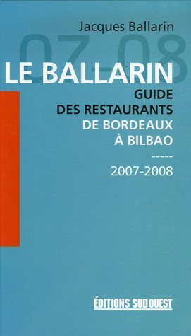 Le Ballarin : guide des restaurants de Bordeaux à Bilbao