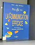 La communication efficace : prix effie : recueil des campagnes primées en 1995