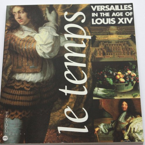 versailles in the age of louis xiv