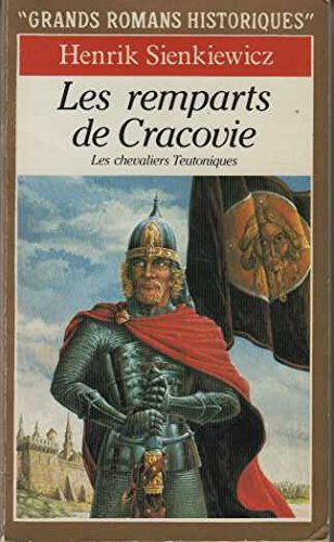 Les Remparts de Cracovie : les chevaliers teutoniques