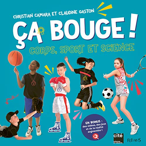 Ca bouge ! : corps, sport et science
