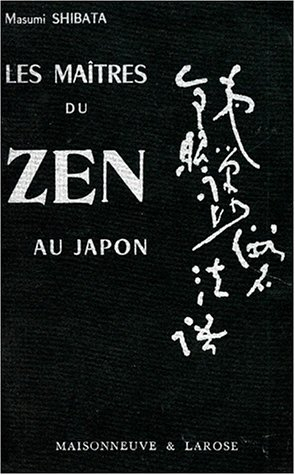 les maîtres du zen au japon