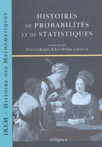 Histoire de probabilités et de statistiques