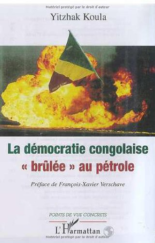 La démocratie congolaise brûlée au pétrole