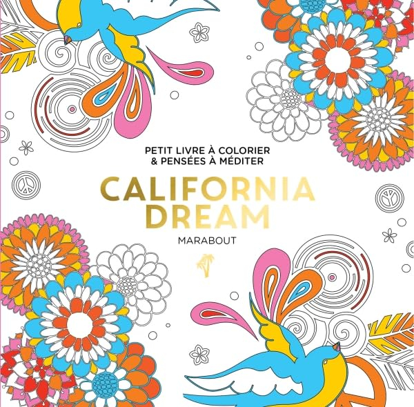 California dream : petit livre à colorier & pensées à méditer